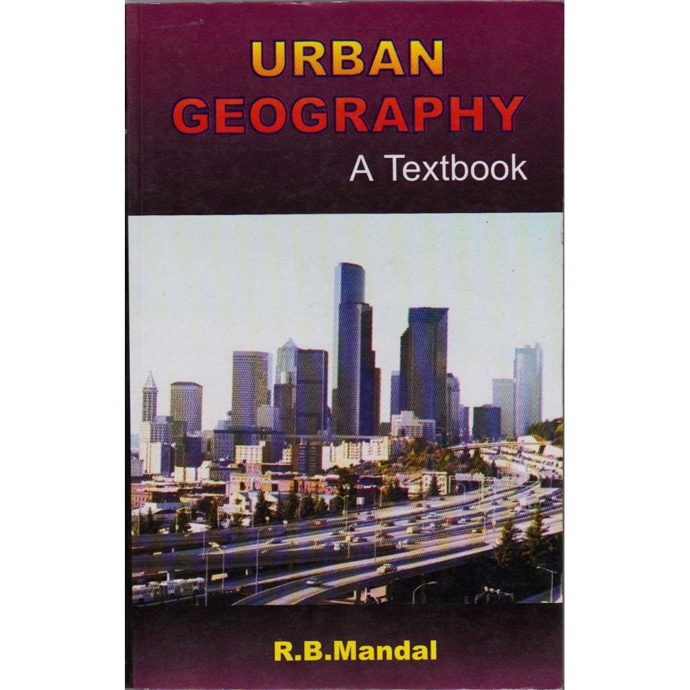 Concept Publishing Company [Urban Geography A Textbook (English), Paperback] by R. B. Mandal